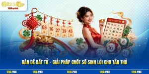 Dàn đề bất tử - Giải pháp chốt số sinh lời cho tân thủ