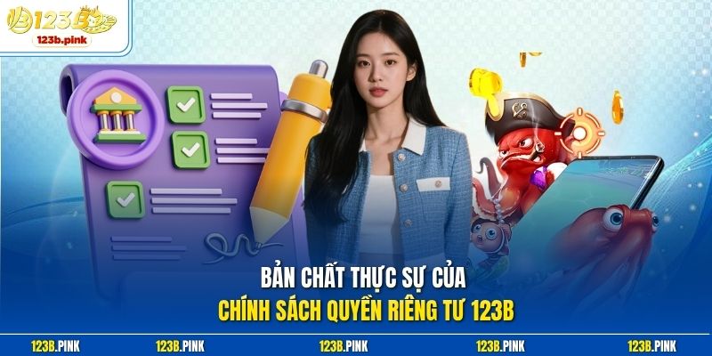 Bản chất thực sự của chính sách quyền riêng tư 123b 
