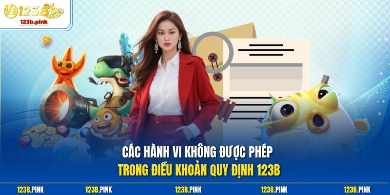 Các hành vi không được phép trong điều khoản quy định 123b