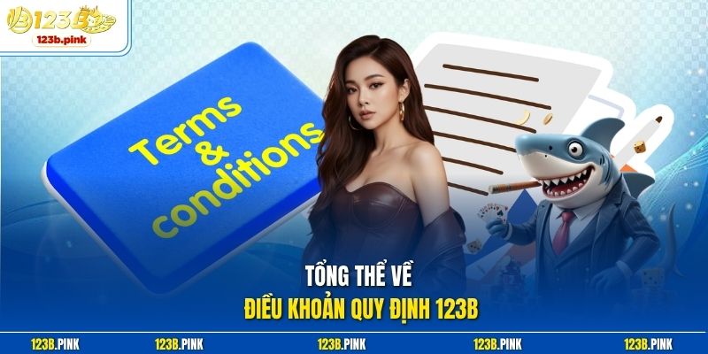 Tổng thể về điều khoản quy định 123b 